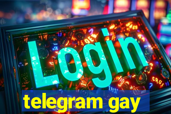 telegram gay